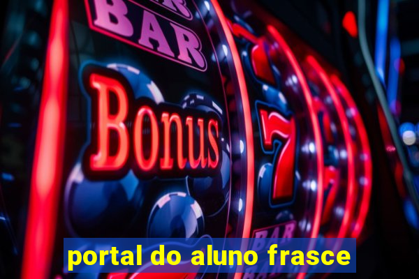 portal do aluno frasce